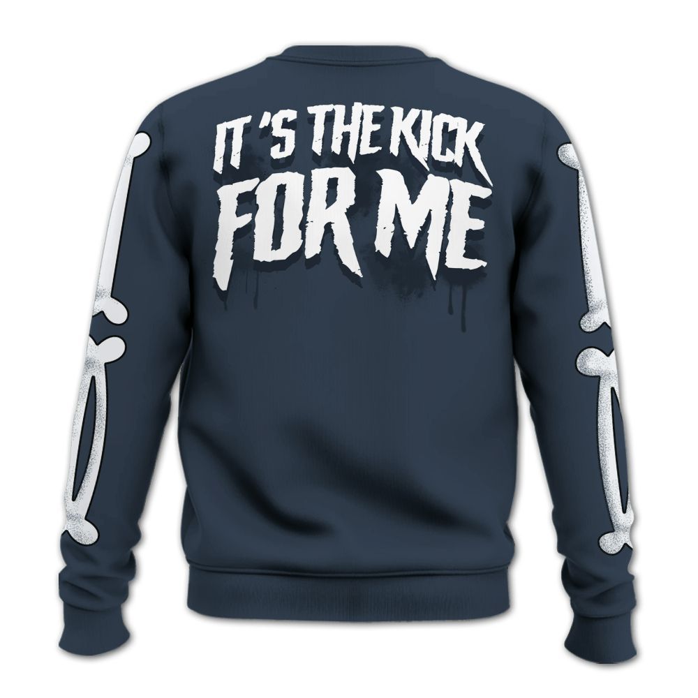 Sweatshirt To Match Navy Blue 2024 6s - It's The Kick For Me All Over Print
