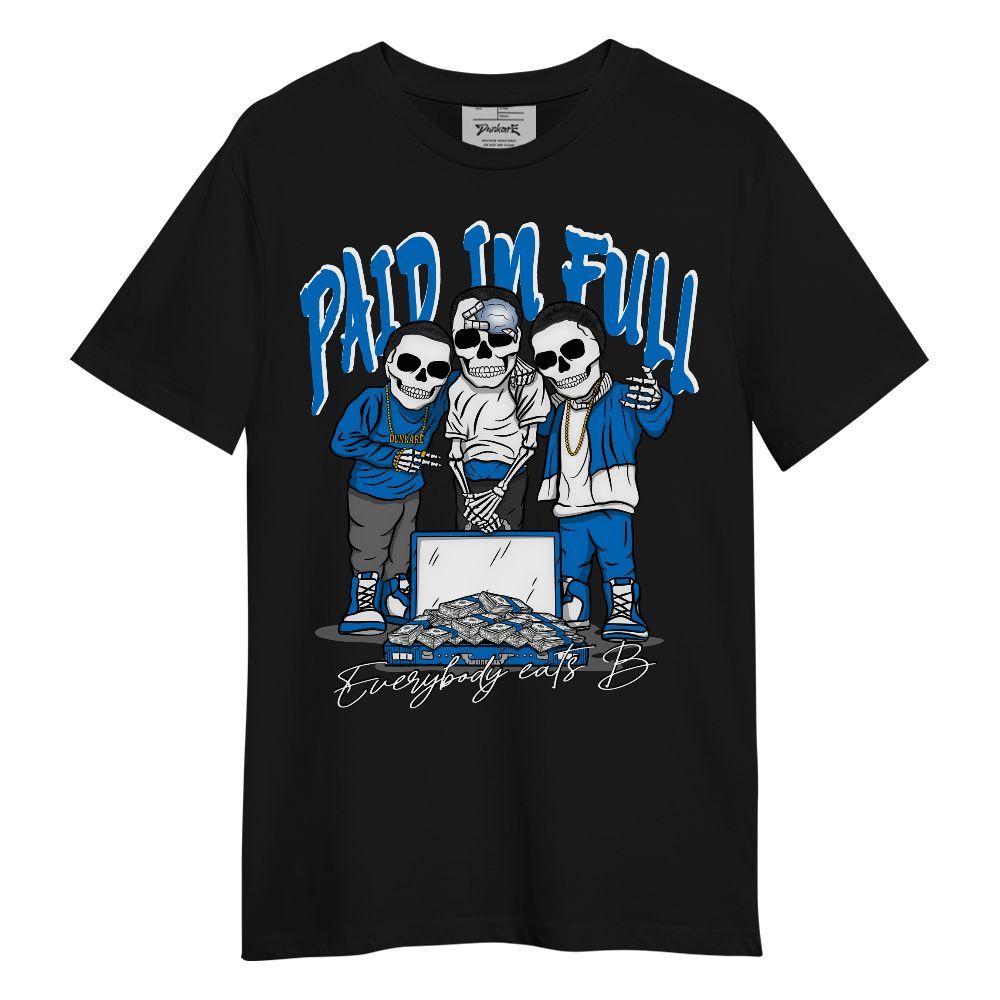 Shirt To Match Blueberry 12s - Everybody Paid In B Unisex Shirt