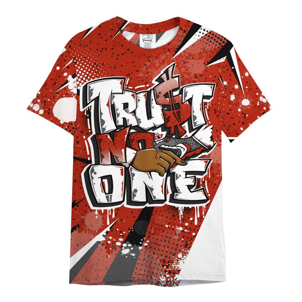 Shirt To Match Red Cement 4s - Poly Trust No One Dripping All Over Print