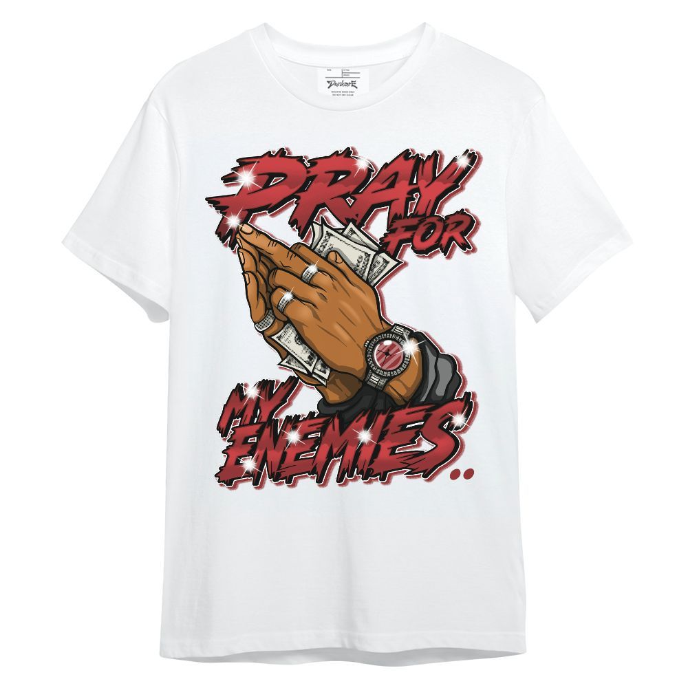 Shirt To Match High 85 Bred 1s - Prayed For Enemies Graphic Unisex Shirt