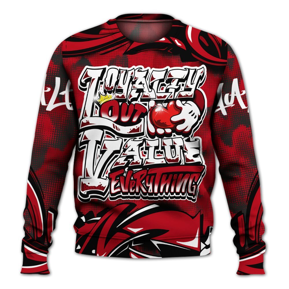 Sweatshirt To Match Bred Velvet 11s - Loyalty Out Value Graffiti All Over Print