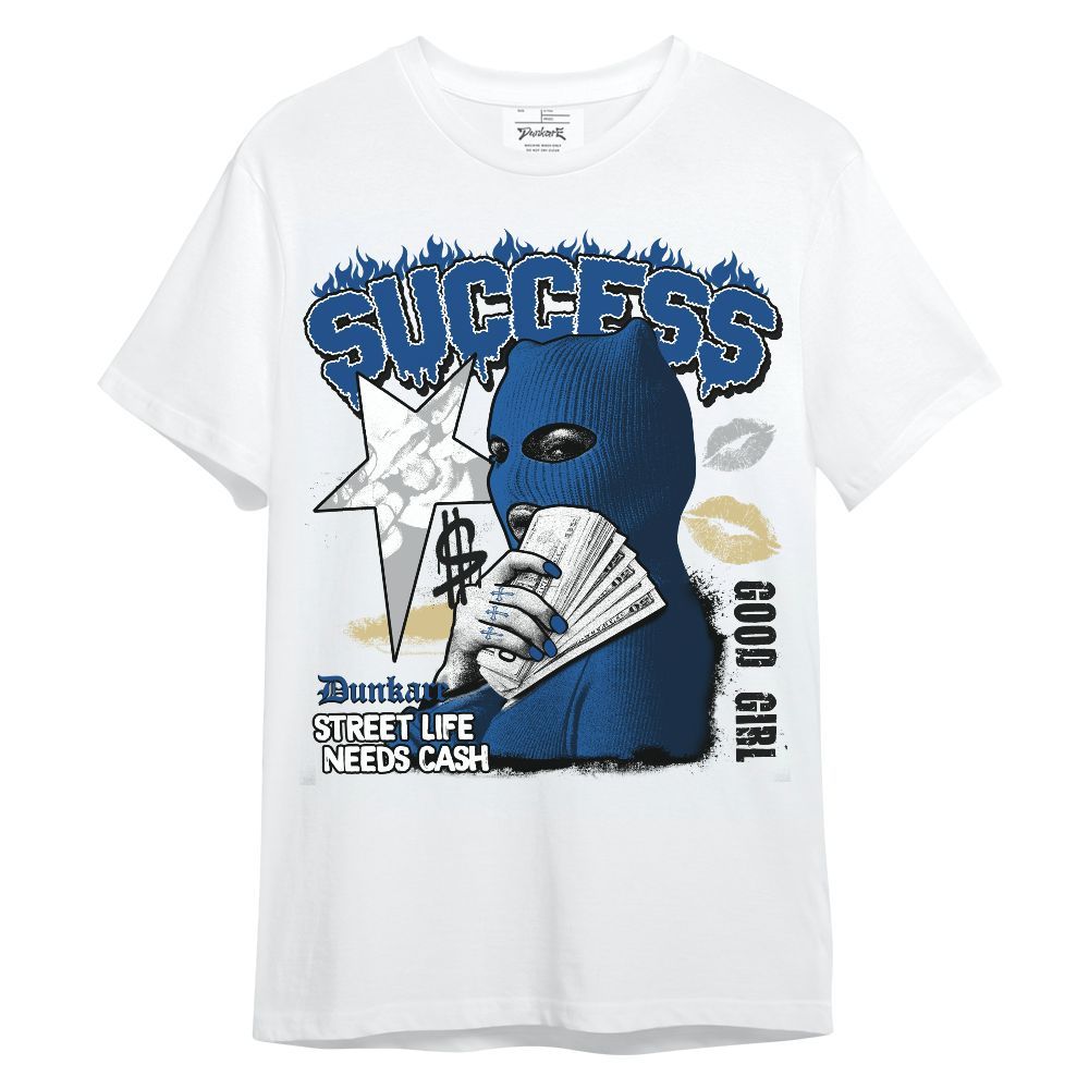 Shirt To Match Air Ship Royal Blue - Success Money Good Girl Unisex Shirt
