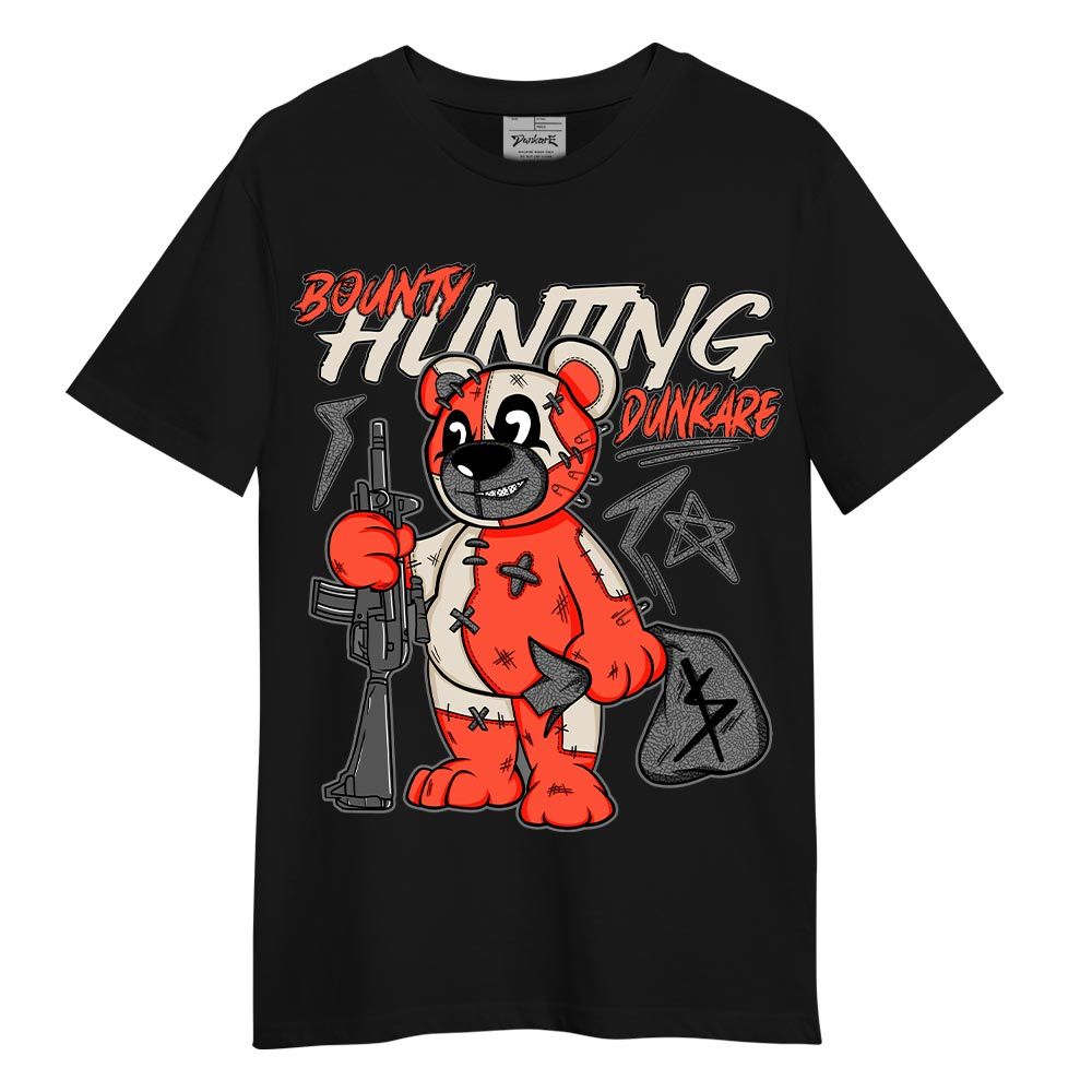 Shirt To Match Georgia Peach 3s T-- Bounty Hunting Bear T-Shirt Unisex 1605 NCMD