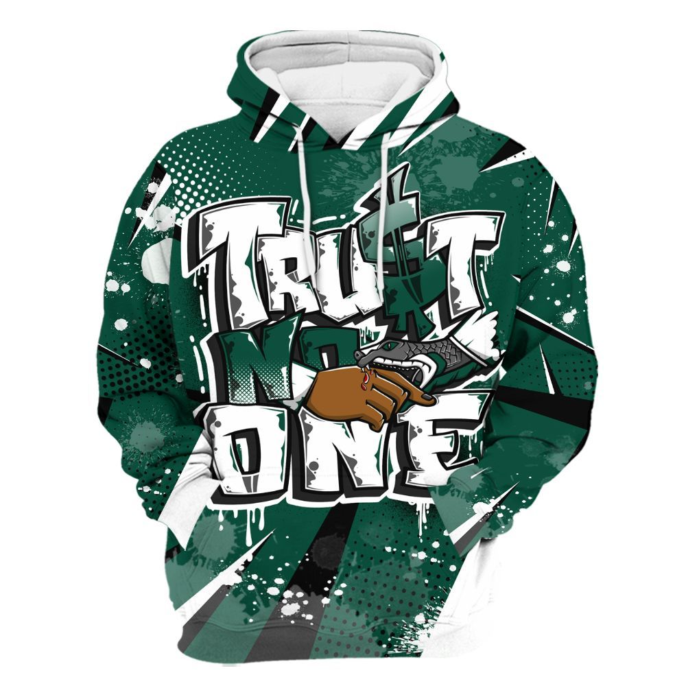 Hoodie To Match Oxidized Green 4s - Poly Trust No One Dripping All Over Print