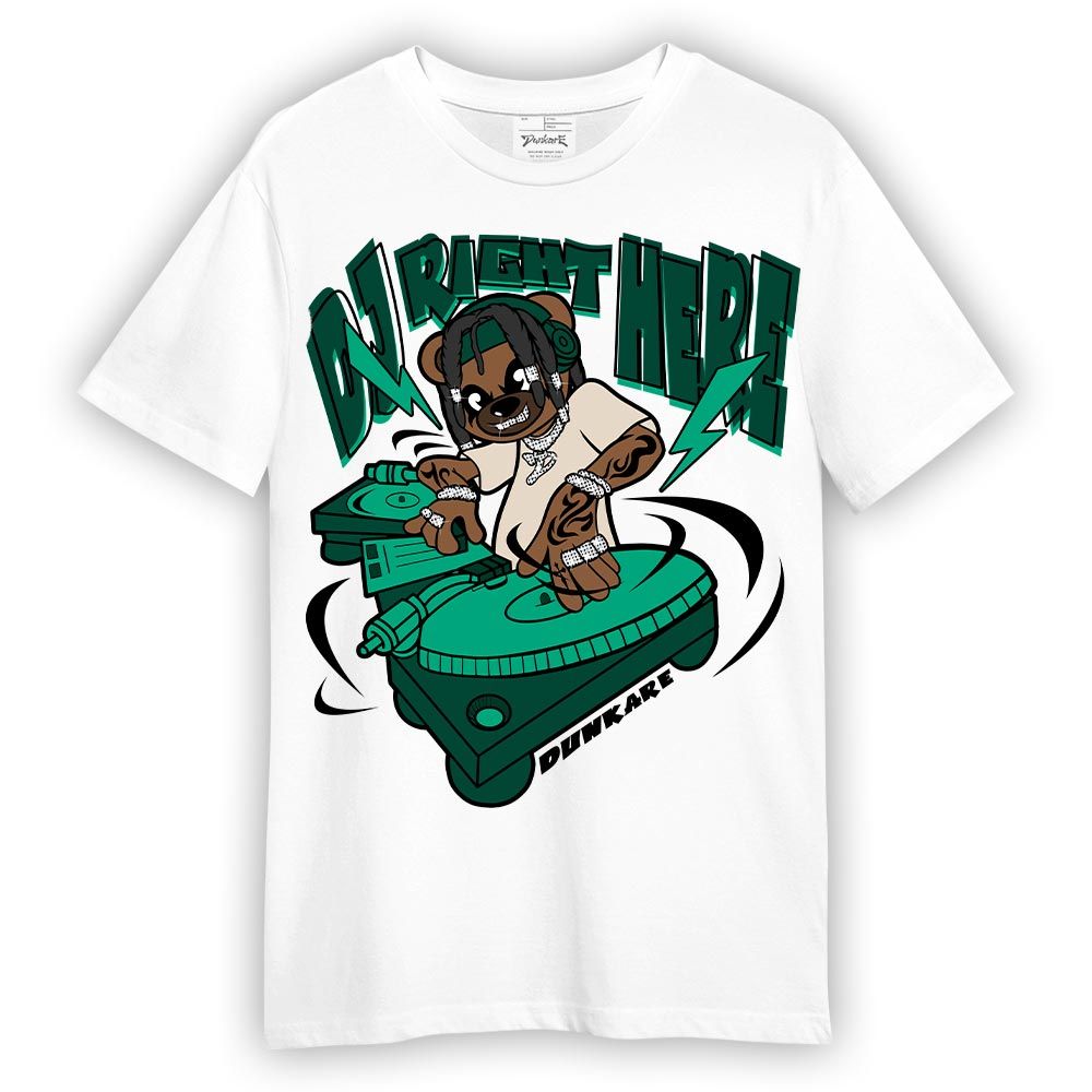 Shirt To Match Oxidized Green 4s T-- DJ Right Here Bear T-Shirt Unisex