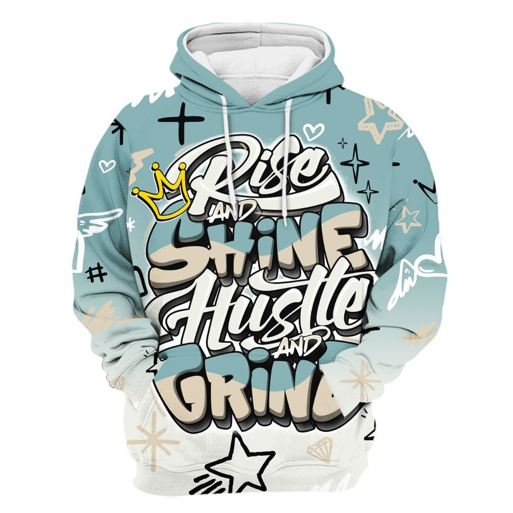 Hoodie To Match Dunk Low Glacier Blue Pale Ivory - Rise Shine Hustle Grind All Over Print