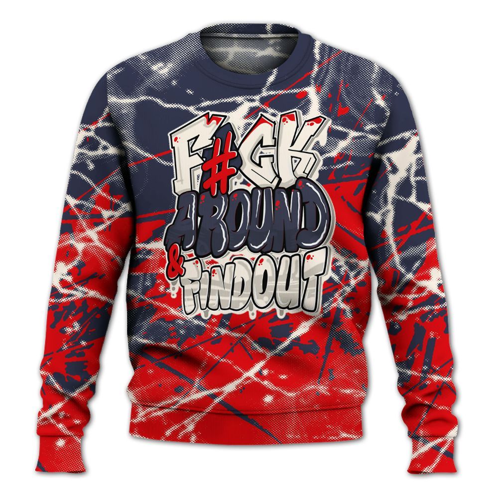 Sweatshirt To Match Low OG Howard Bison 1s - F Around Find Out Graphic Profound All Over Print