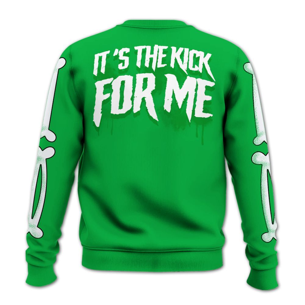 Sweatshirt To Match Lucky Green 5s - It's The Kick For Me All Over Print
