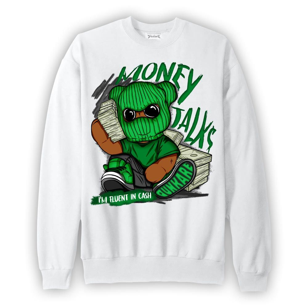 Sweatshirt To match Sweatshirt Money Talk, Lucky Green 5s Sweatshirt, To Match Sneaker Lucky Green 5s, Sweatshirt 1604 NCMD
