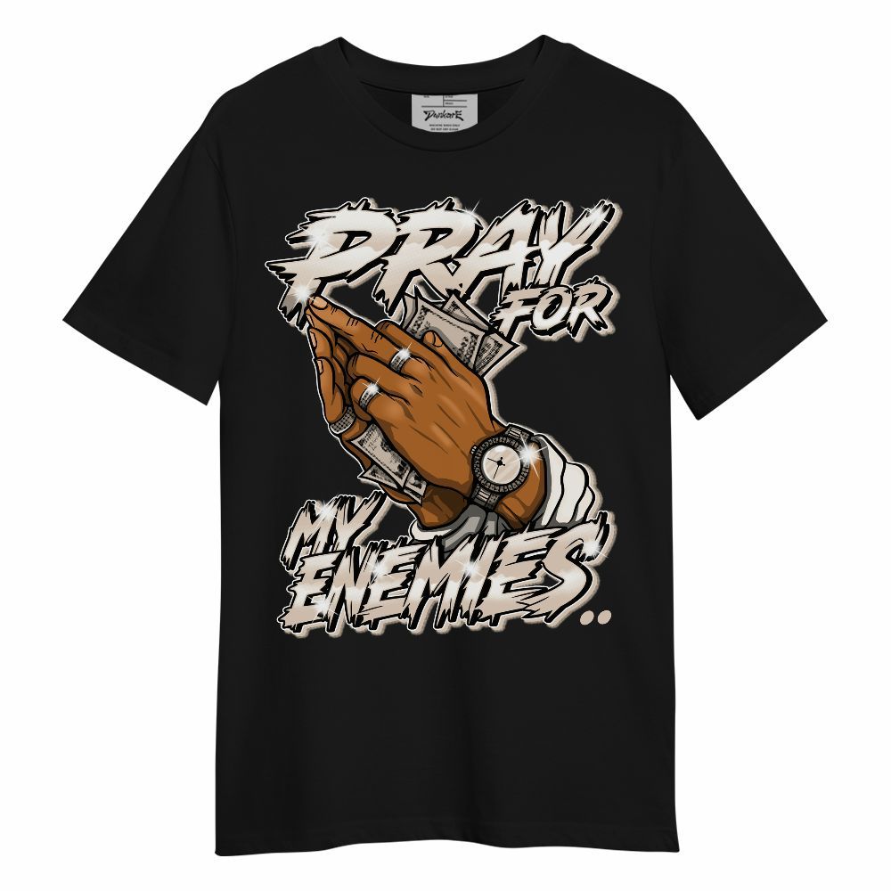 Shirt To Match Untouchable And Moments Cream - Prayed For Enemies Graphic Unisex Shirt
