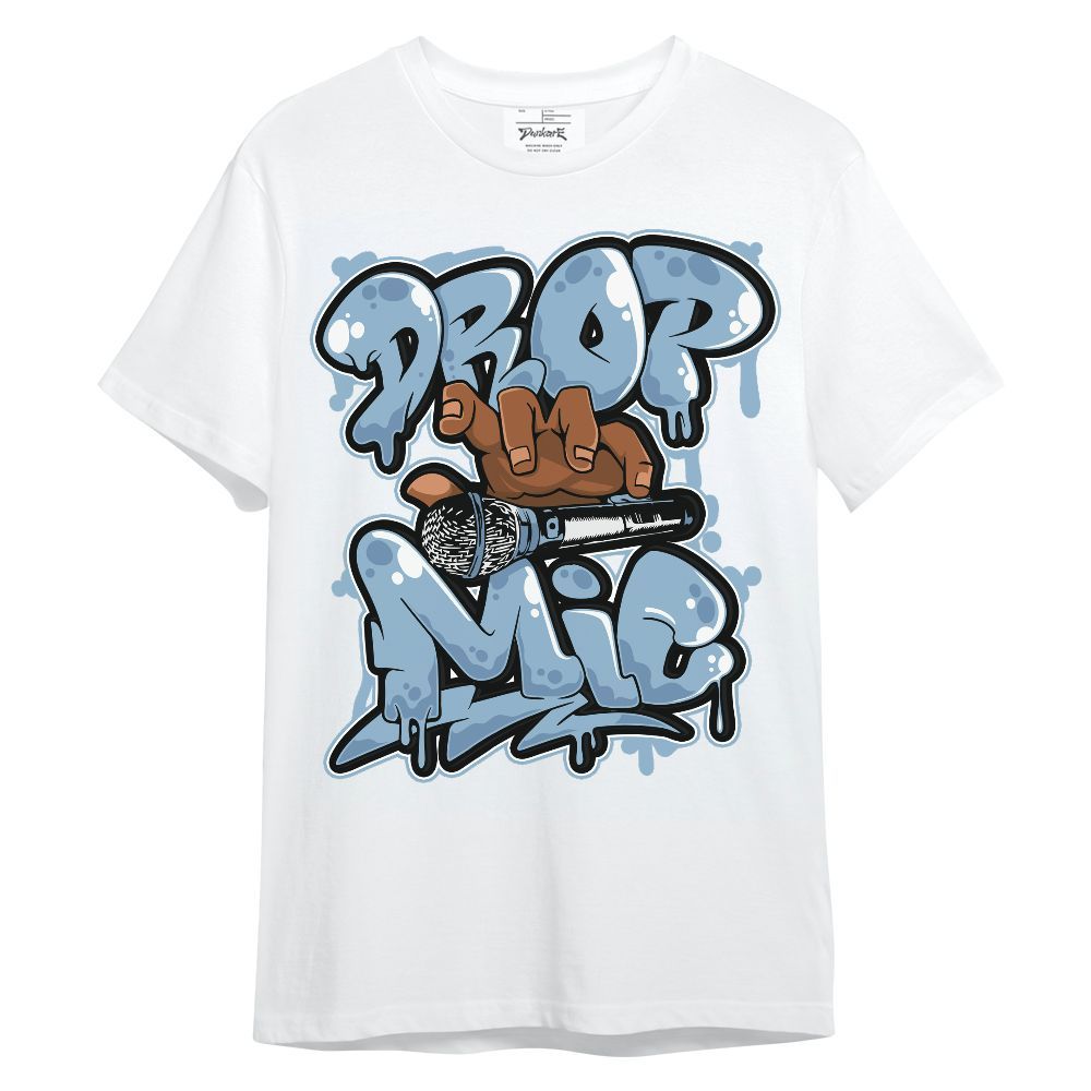 Shirt To Match High University Blue 1s - Drop Mic Unisex Shirt
