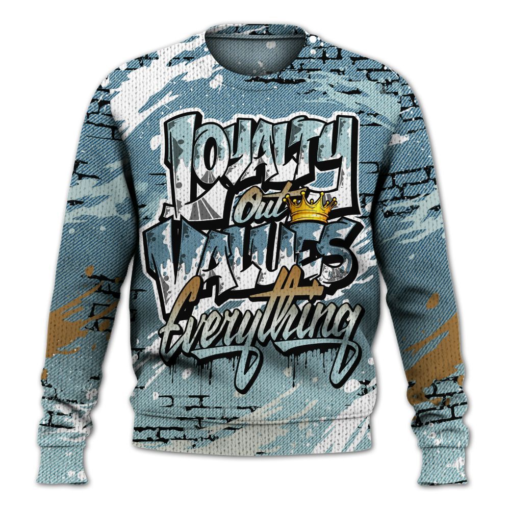 Sweater To Match Denim Worn Blue 2025 4s - Values Of Loyalty Drip Graphic
