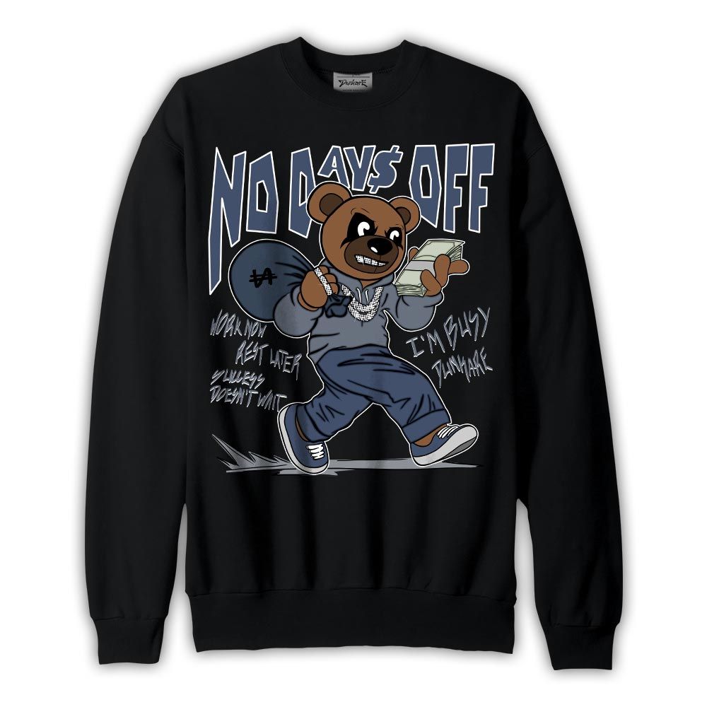 Sweatshirt To match Low Diffused Blue 11s Sweatshirt - No Day Off Bear Graphic