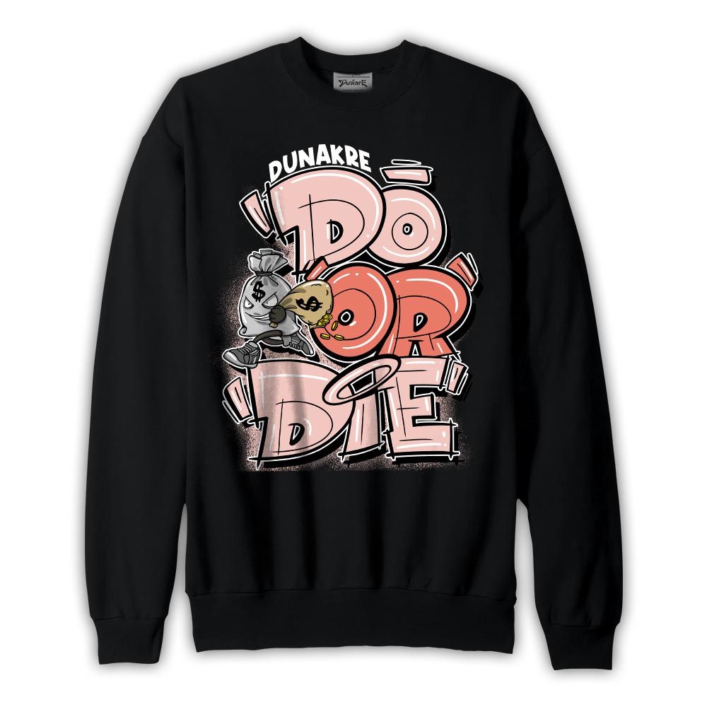 Sweatshirt To match Legend Pink 11s Sweatshirt - Do Or Die Sweatshirt 0205 NMP