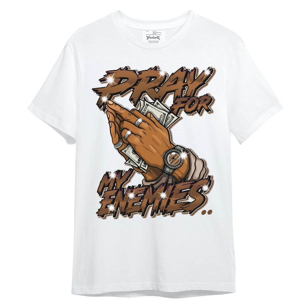 Shirt To Match Archaeo Brown 3s - Prayed For Enemies Graphic Unisex Shirt