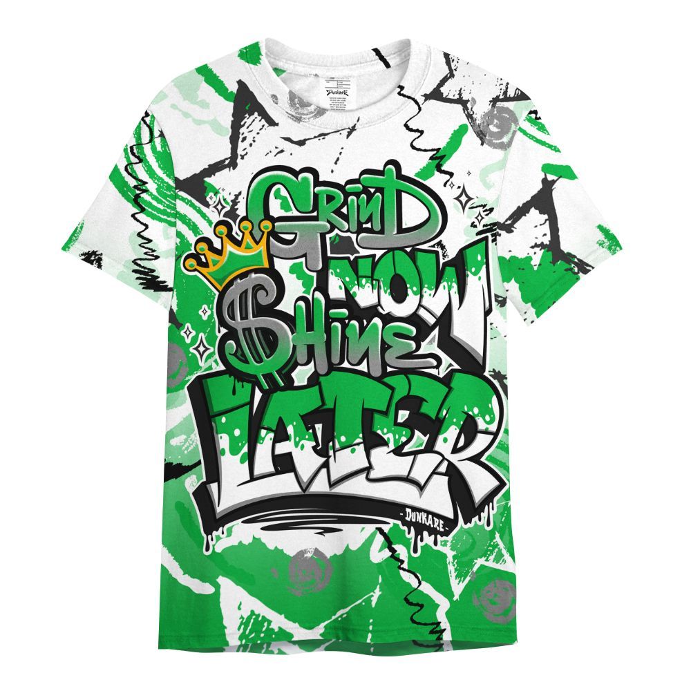 Shirt To Match Lucky Green 5s - Grind Shine Later Drip All Over Print