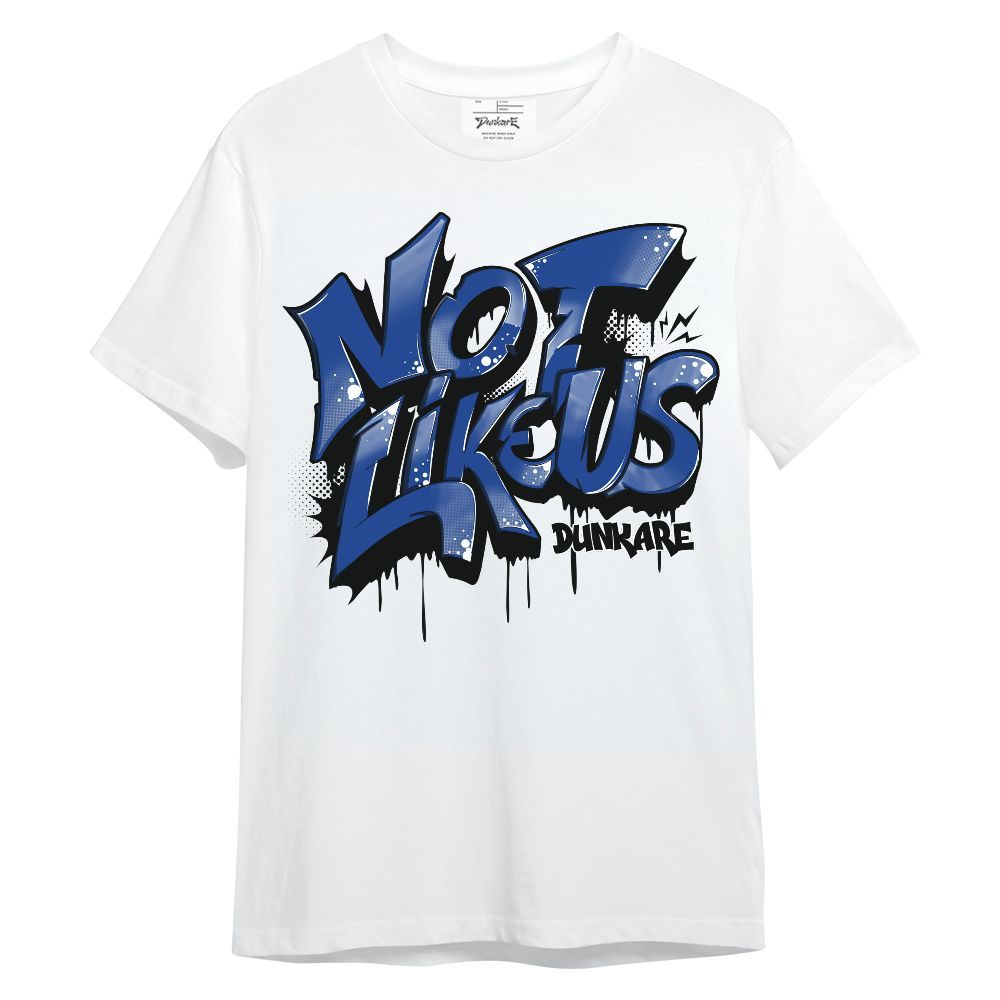 Shirt To Match Air Foamposite One Royal - Dont Like Us Unisex Shirt