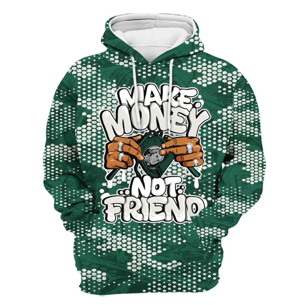 Hoodie To Match Oxidized Green 4s - Make Moneys Not Friend Graphic Banknotes All Over Print