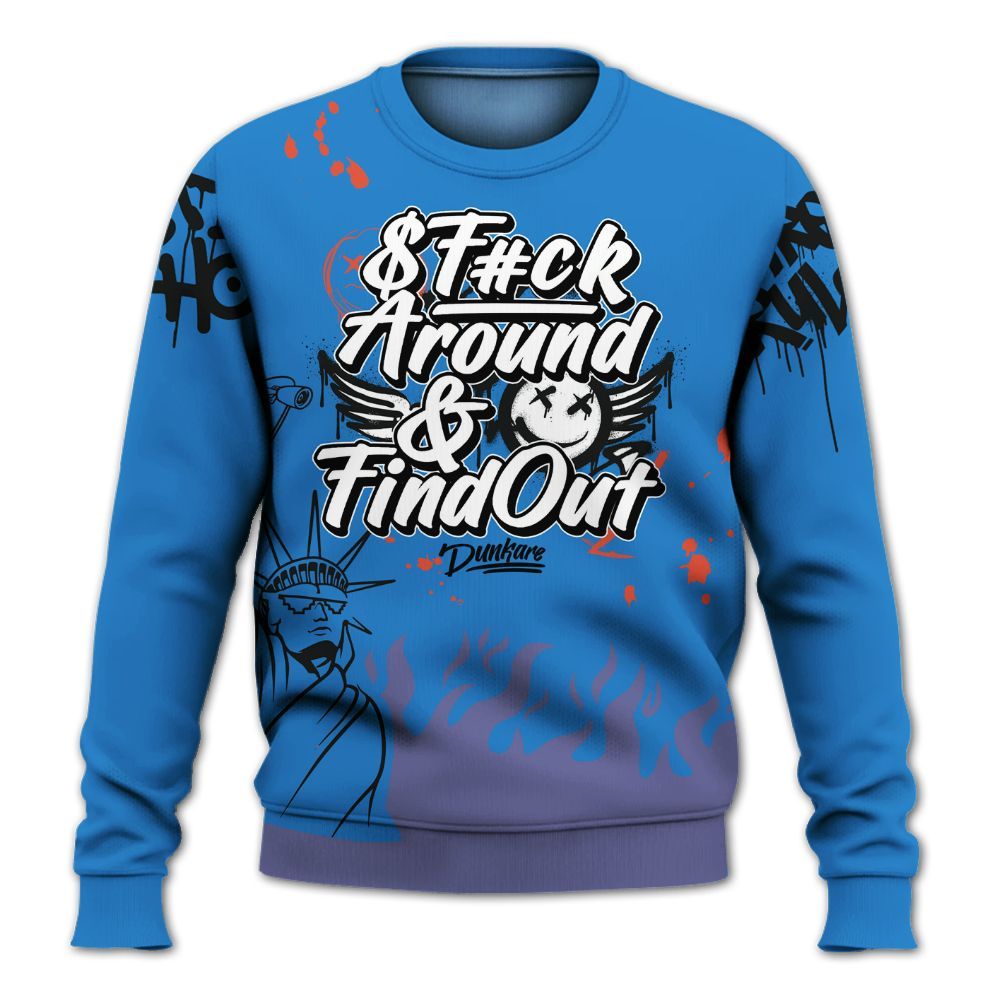 Sweatshirt To Match Hi-Res Blue 700s - Graphic Fck Around Find Out All Over Print