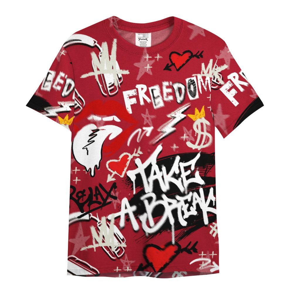 Shirt To Match 2025 High OG Cinnabar 1s - Take Break Freedom Graffiti Streetwear All Over Print
