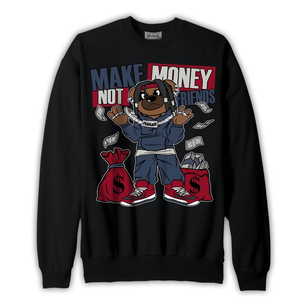 Sweatshirt To match Retro Olympic 6s Sweatshirt - Moneys Not Friend Bear Graphic