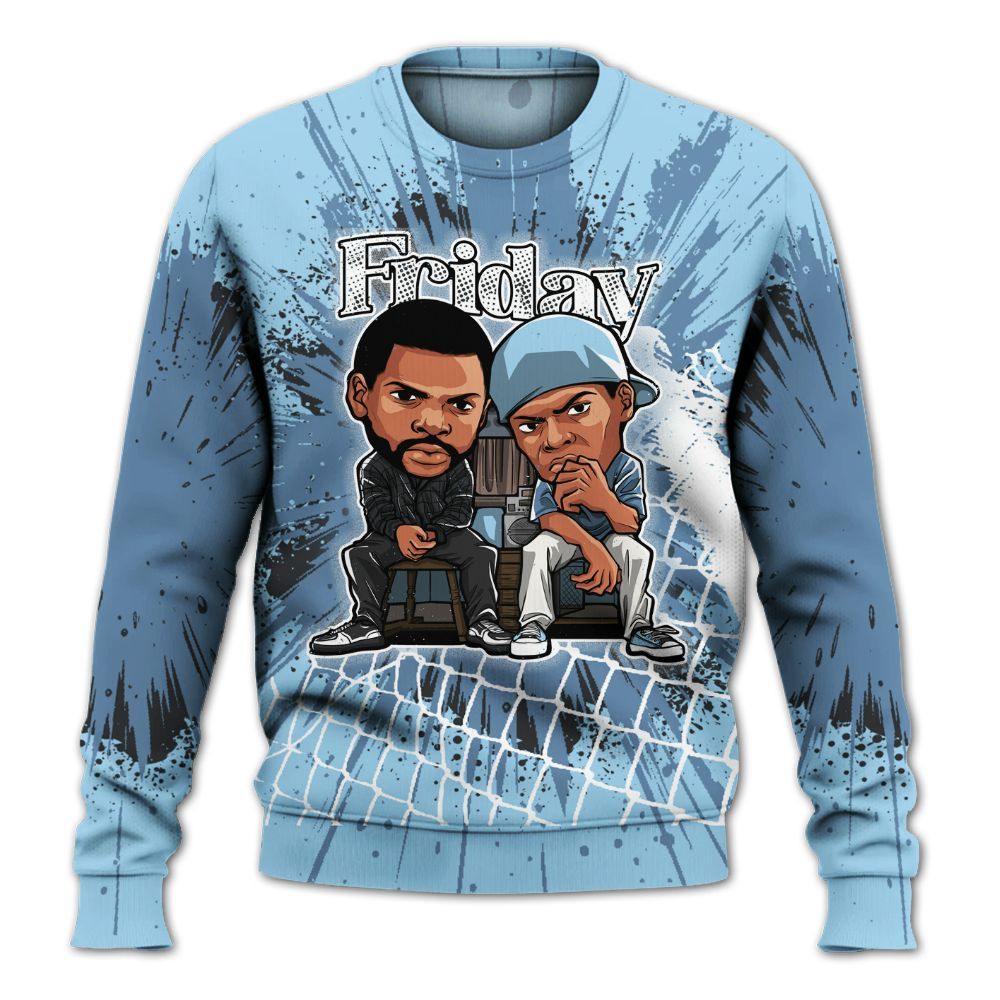 Sweatshirt To Match Legend Blue 11s - Friday Movie All Over Print