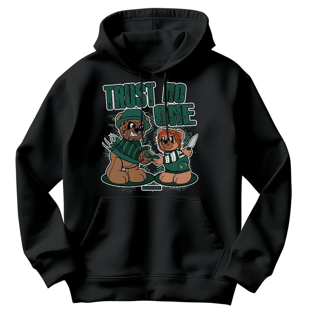 Sweatshirt To Match Oxidized Green 4s - Trust No One Bear Graphic