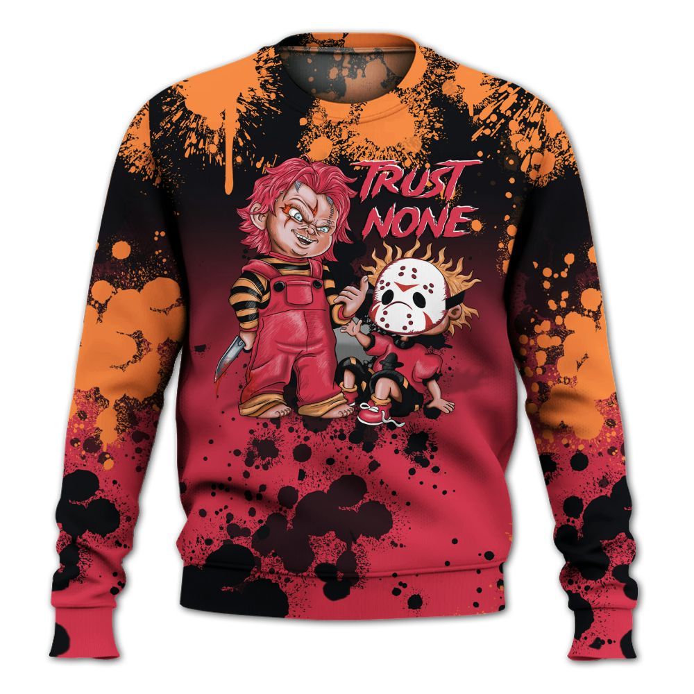 Sweatshirt To Match Air Max Portal Bright Ceramic - Trust No One Scary All Over Print
