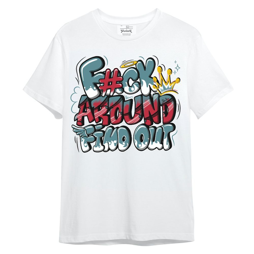 Shirt To Match Dunk Low Denim Turquoise Royal - FK Around Find Out Unisex Shirt