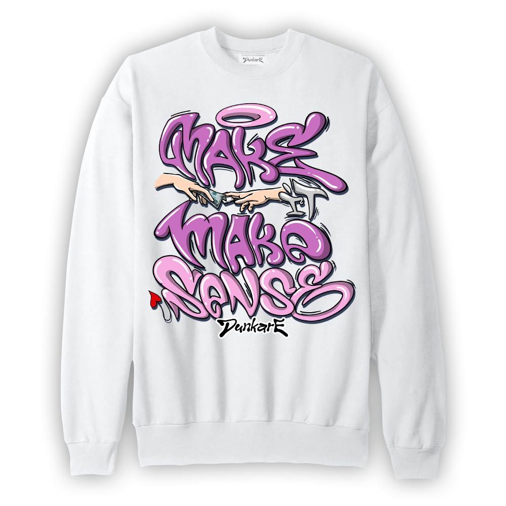 Sweatshirt To match Hyper Violet 4s Sweatshirt - Make It Make Sense Graffiti Graphic 2304 NMP