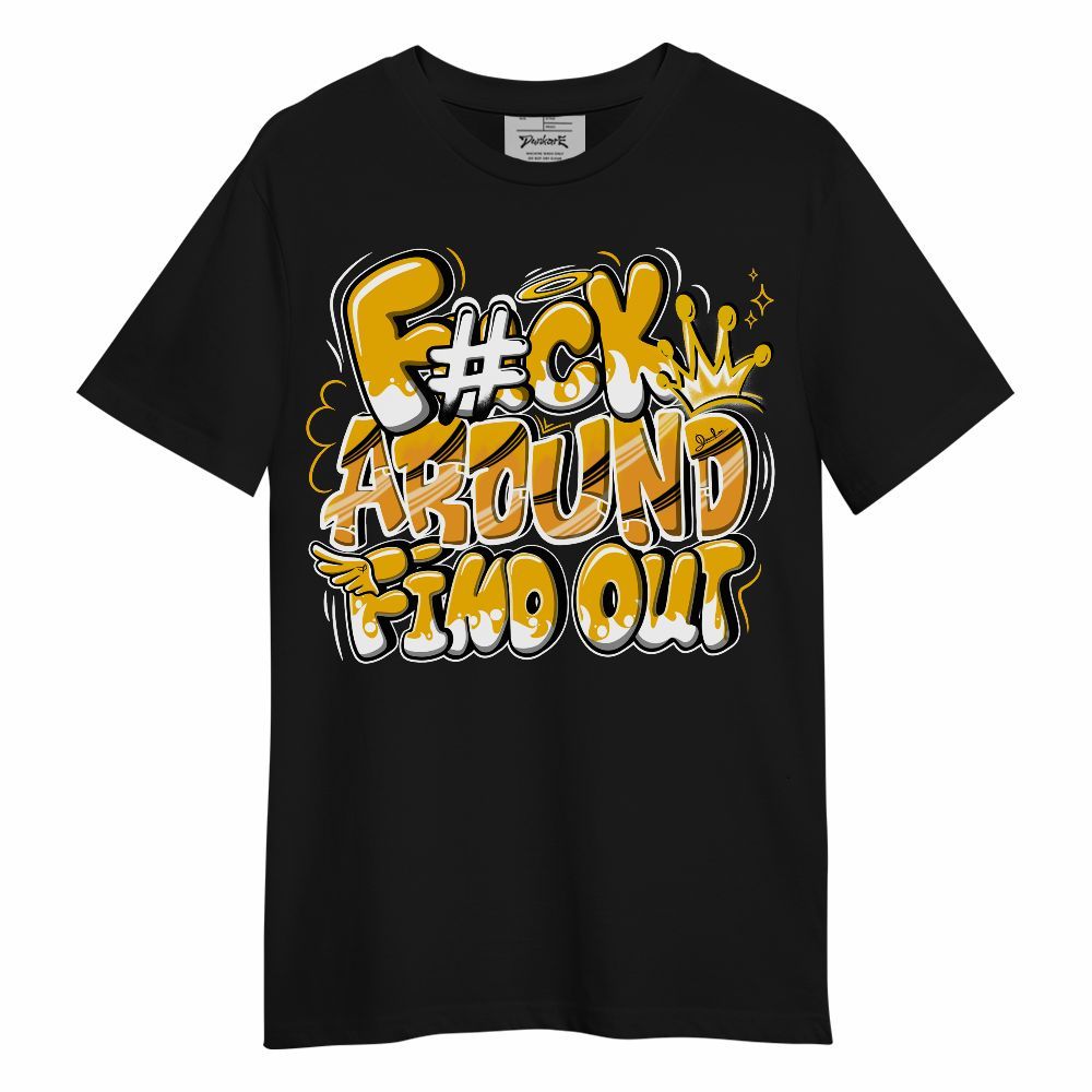 Shirt To Match Del Sol 13s - FK Around Find Out Unisex Shirt