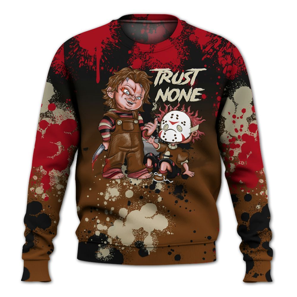 Sweatshirt To Match Archaeo Brown 5s - Trust No One Scary All Over Print