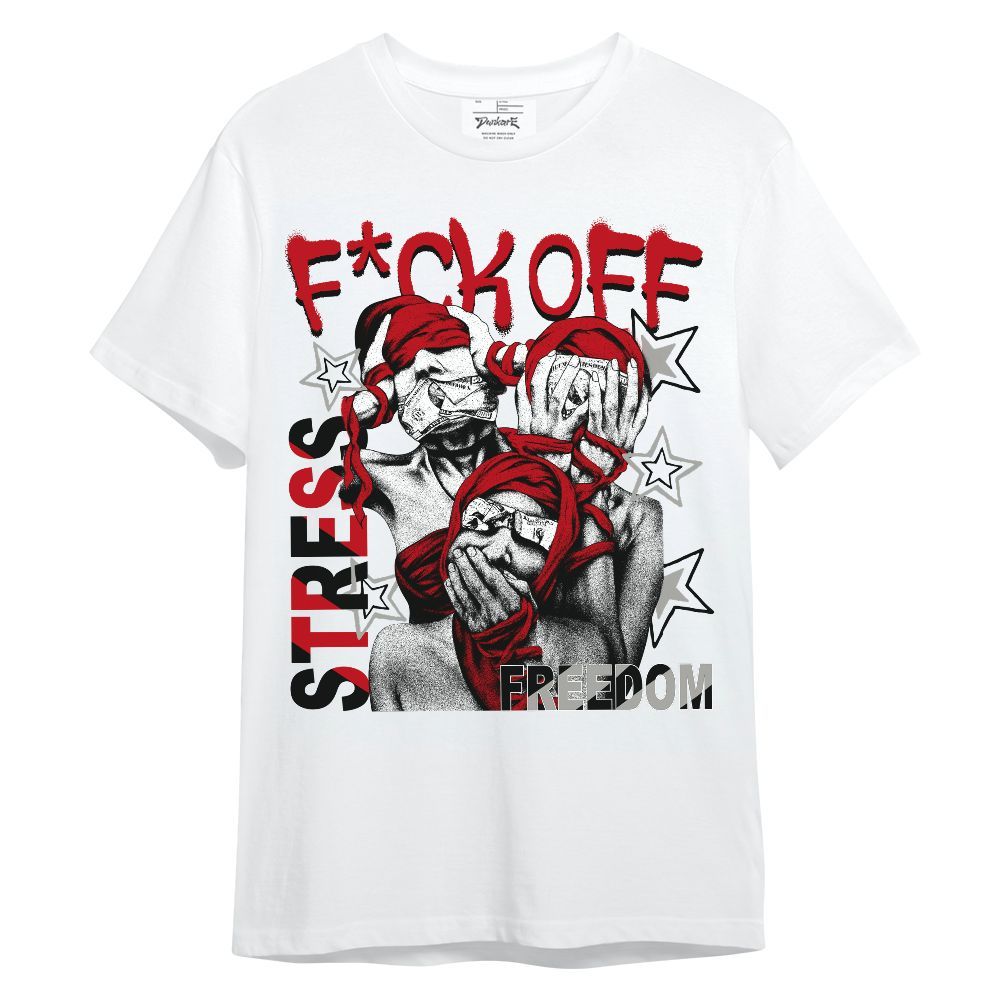 Shirt To Match Air Griffey Max Gray Reds 1s - Fck Off Stress Freedom Unisex Shirt