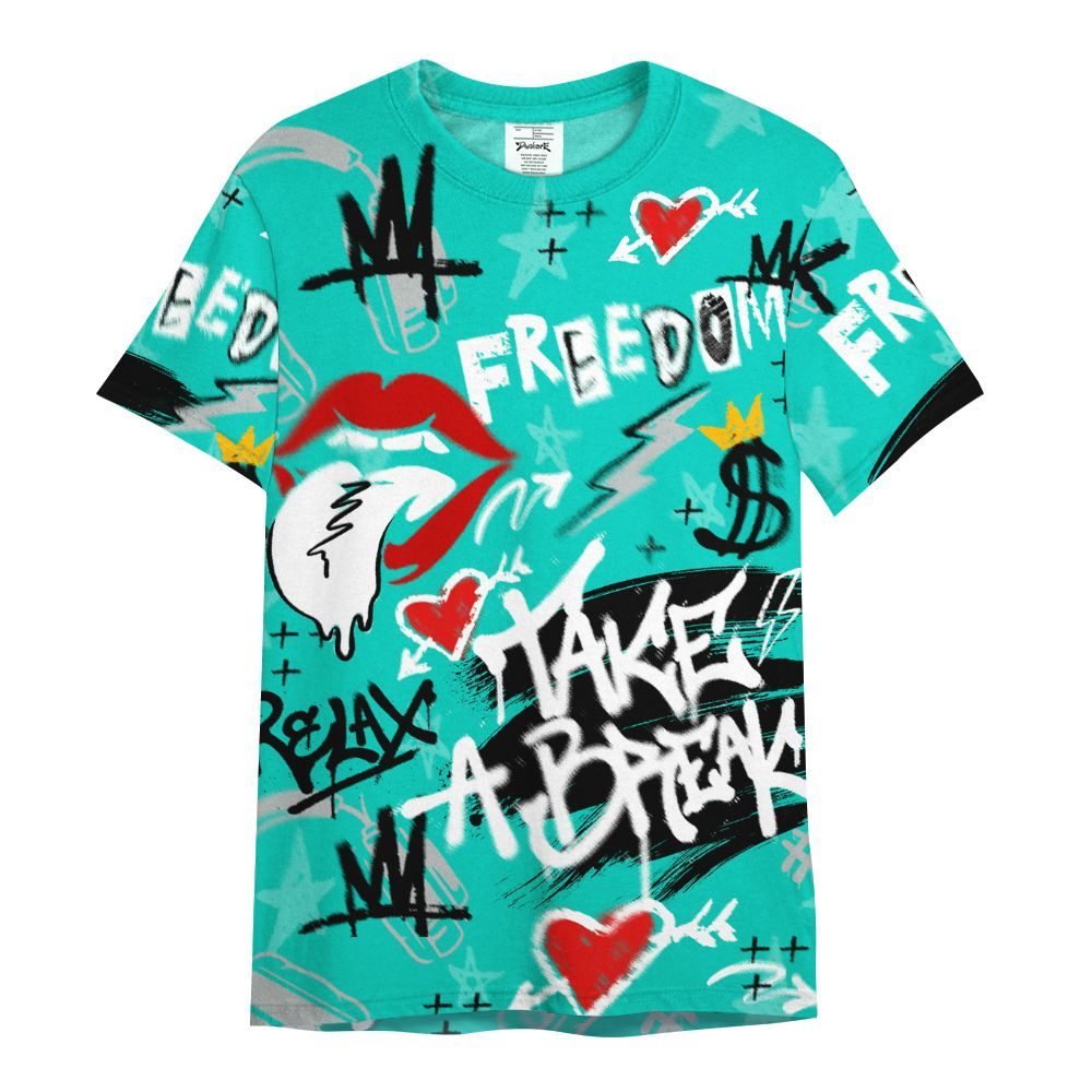 Shirt To Match Air Max 95 Dark Tiffany - Take Break Freedom Graffiti Streetwear All Over Print