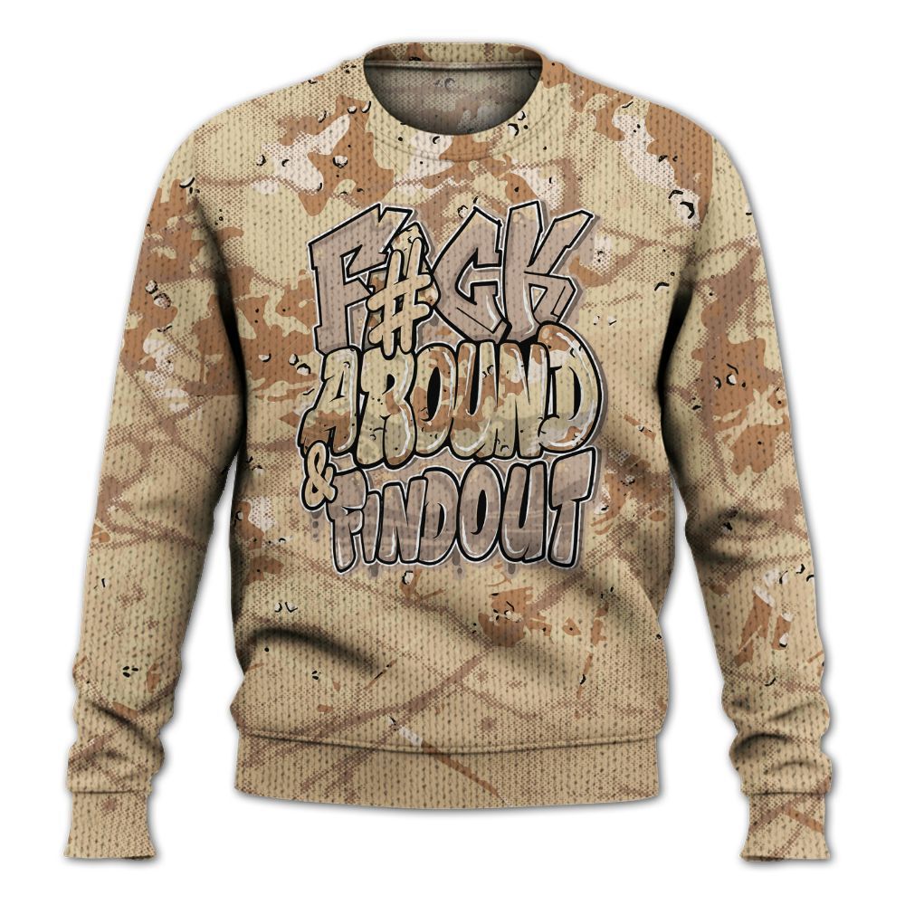 Knitted Sweater To Match Desert Camo 3s - F Around Find Out Graphic Profound