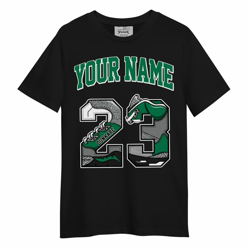 Shirt To Match Pine Green 3s - Custom Name Number 23 5s Unisex Shirt