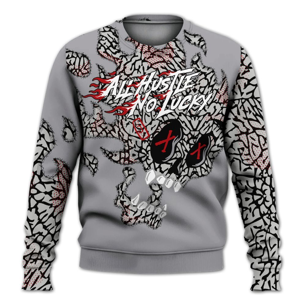 Sweatshirt To Match Cement Grey 3s - All Hustle No Lucky Skull All Over Print