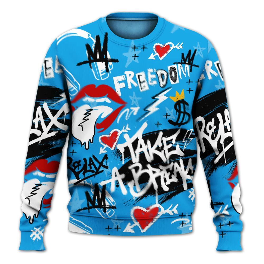 Sweatshirt To Match Black University Blue 2022 13s - Take Break Freedom Graffiti Streetwear All Over Print