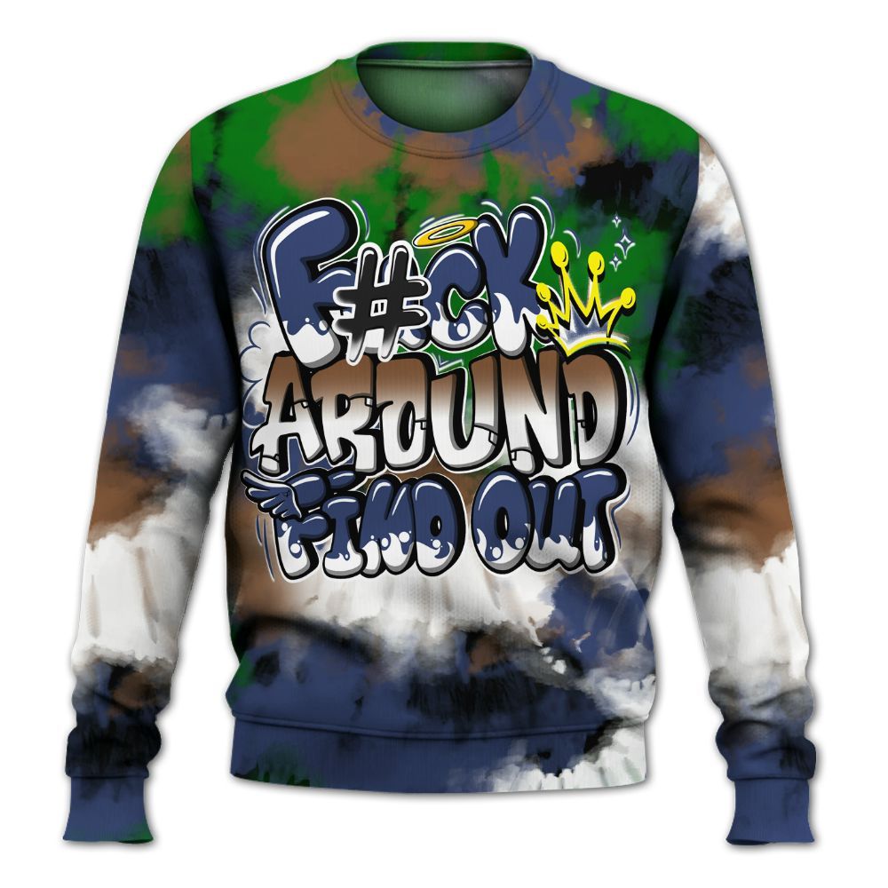 Sweatshirt To Match Midnight Navy 13s - Tie Dye FK Around Find Out All Over Print