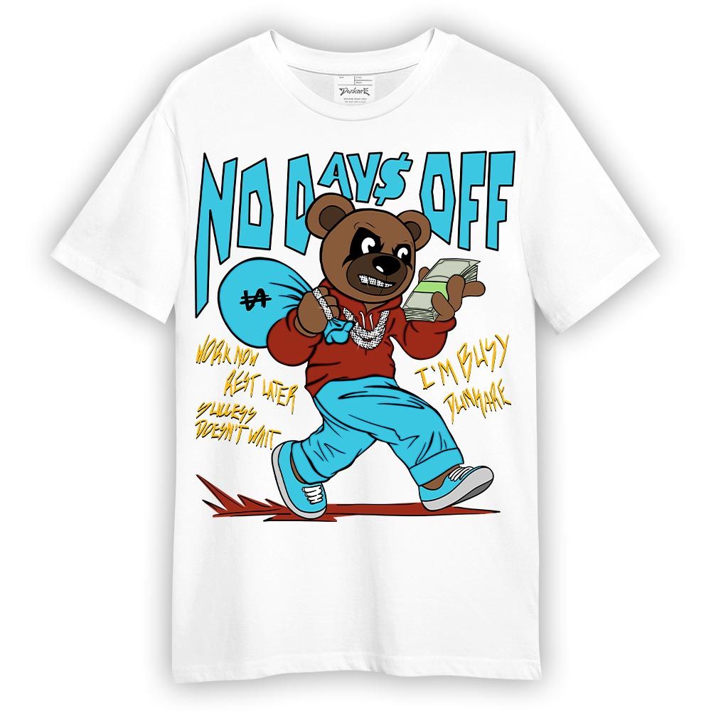 Shirt To Match SB Dunk Di'Orr Greenwood - No Day Off Bear Shirt Unisex