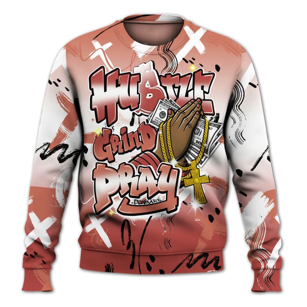 Sweatshirt To Match Dune Red 13s - Money Hustle Grind Pray All Over Print