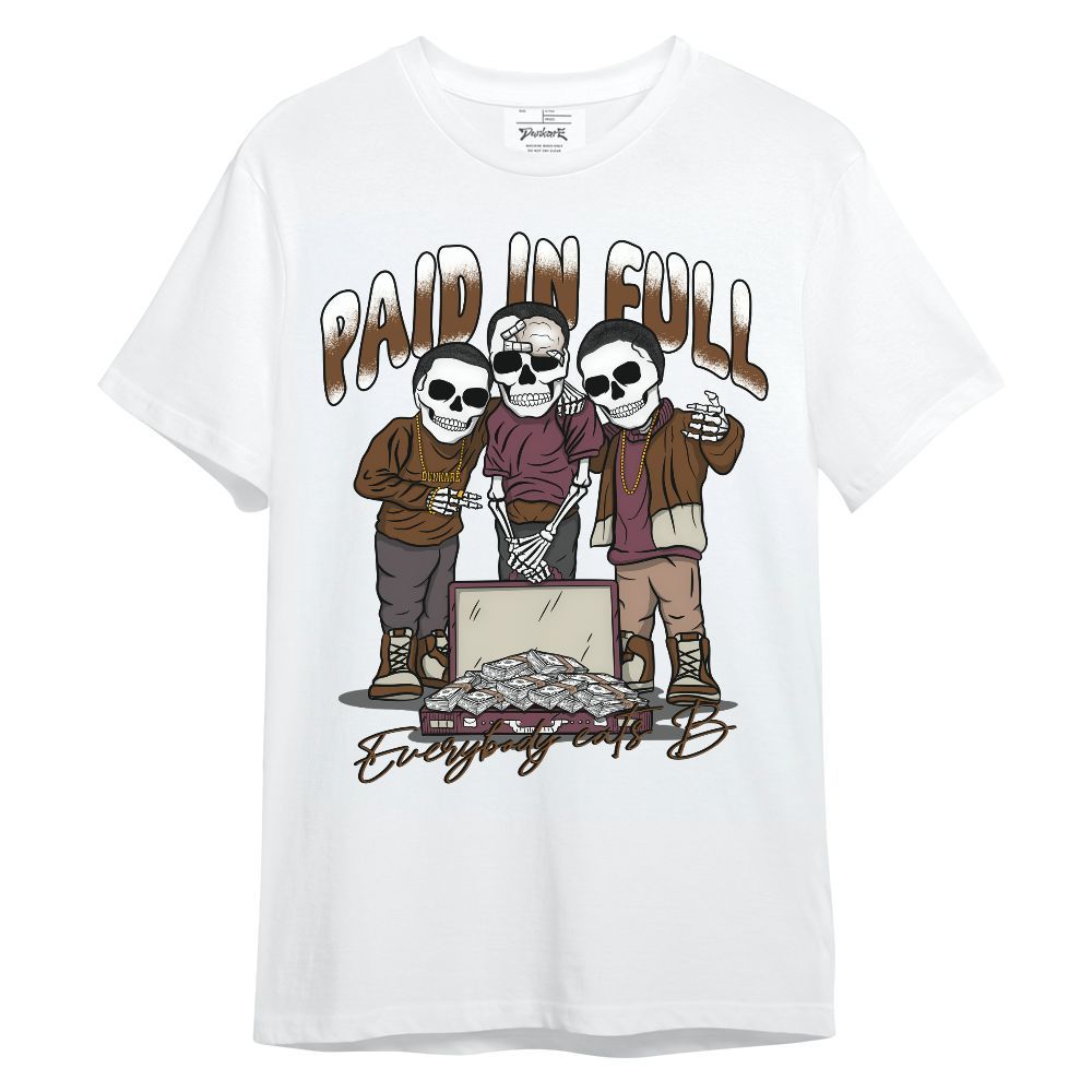 Shirt To Match Archaeo Brown 3s - Everybody Paid In Full Unisex Shirt