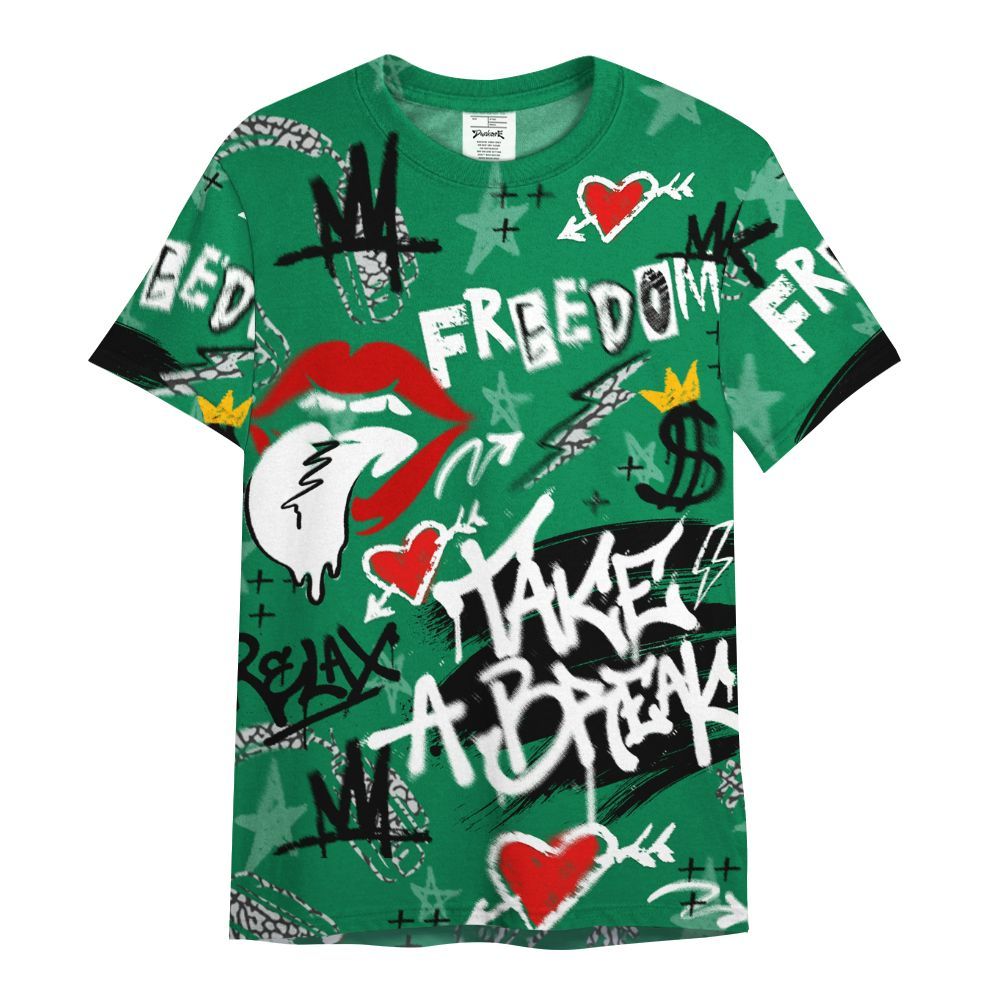 Shirt To Match Pine Green 3s - Take Break Freedom Graffiti Streetwear All Over Print