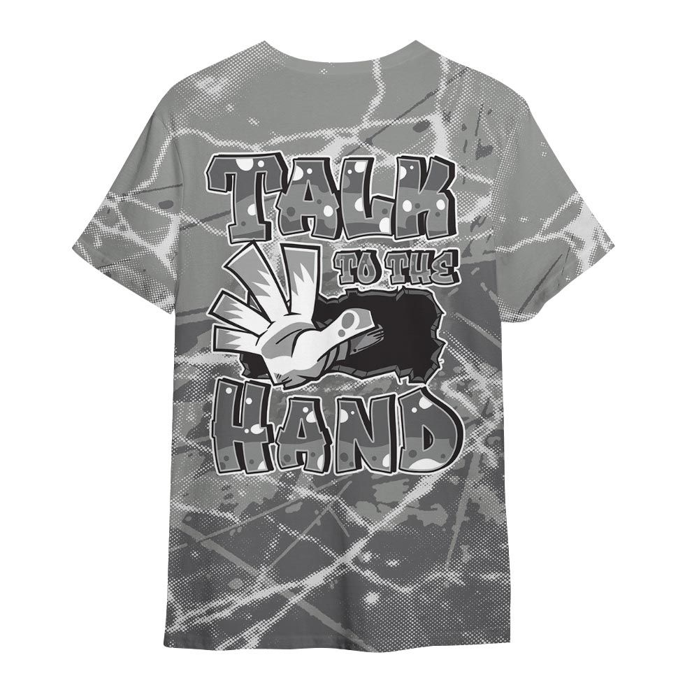 Shirt To Match Paris Cement Grey 4s - Talk To Hand Profound Graphic Shirt Unisex