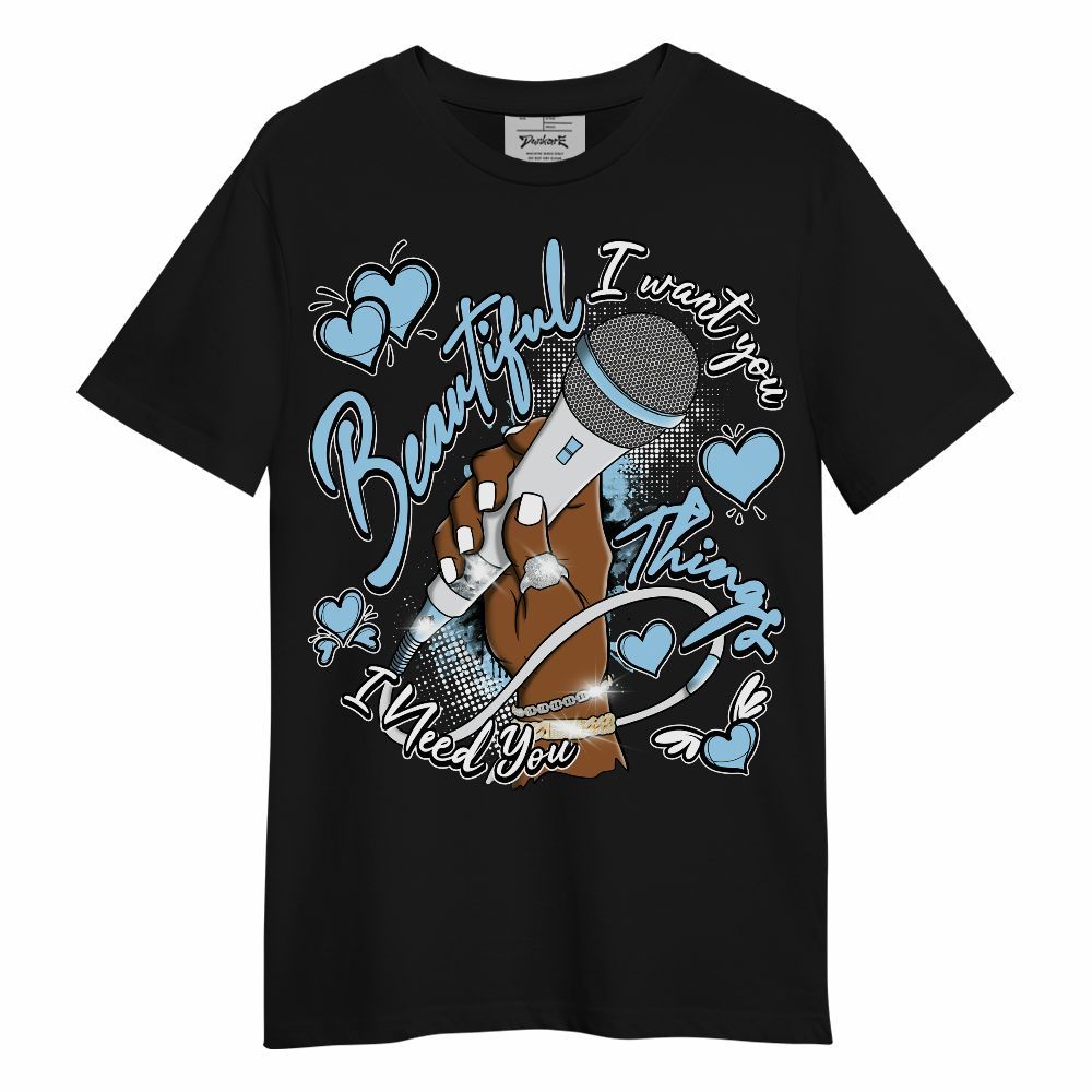 Shirt To Match Legend Blue 11s - Beautiful Things That I've Got Unisex Shirt