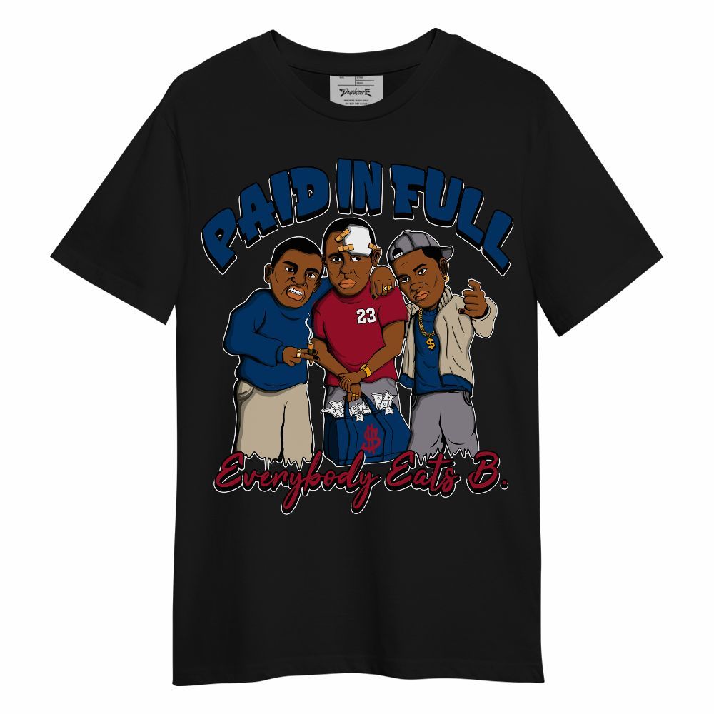 Shirt To Match Rare Air 4s - Everybody Paid In Full Graphic Unisex Shirt