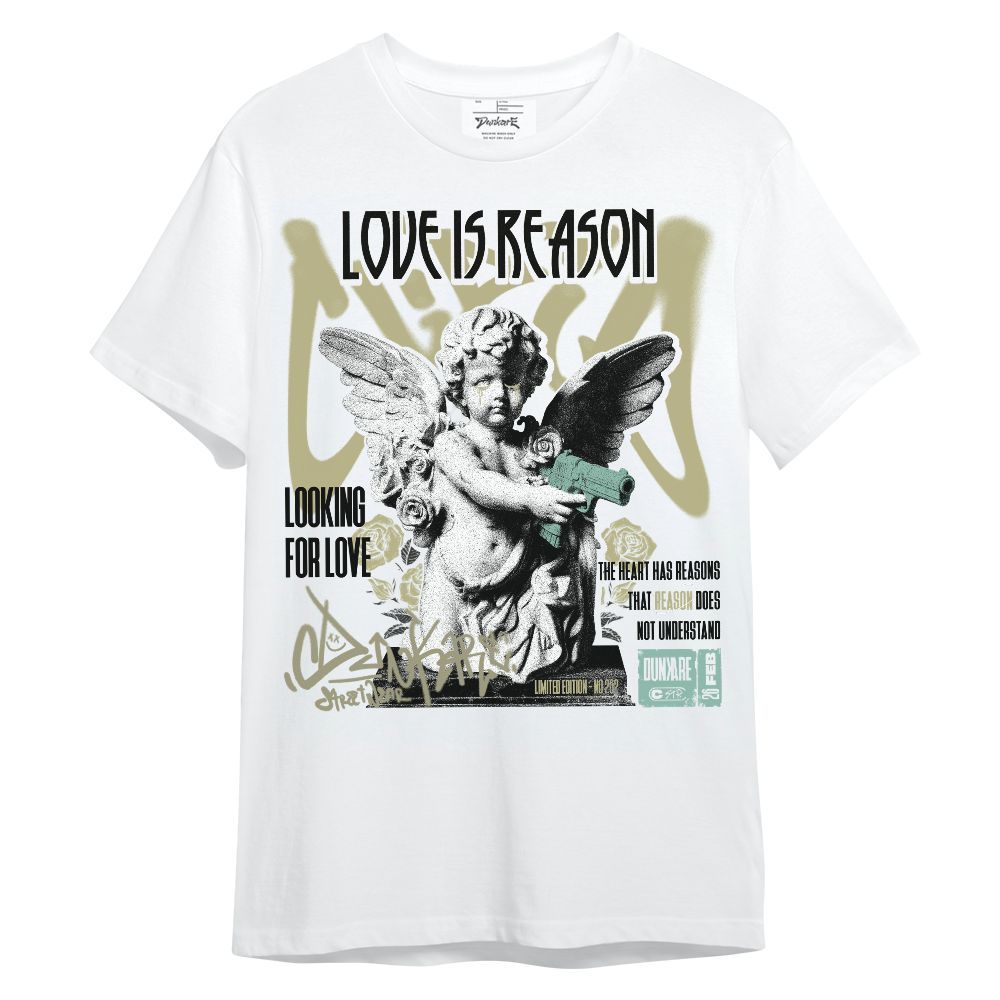 Shirt To Match Dunk Low Suede Olive Aura - Love Is Reason Unisex Shirt