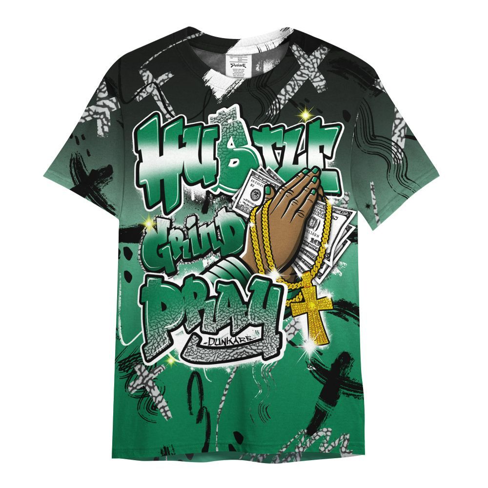 Shirt To Match Pine Green 3s - Money Hustle Grind Pray All Over Print