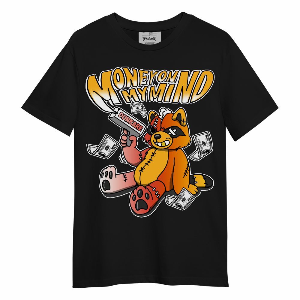 Shirt To Match Dunk High Candy Corn - Money On My Mind Raccoon Unisex Shirt