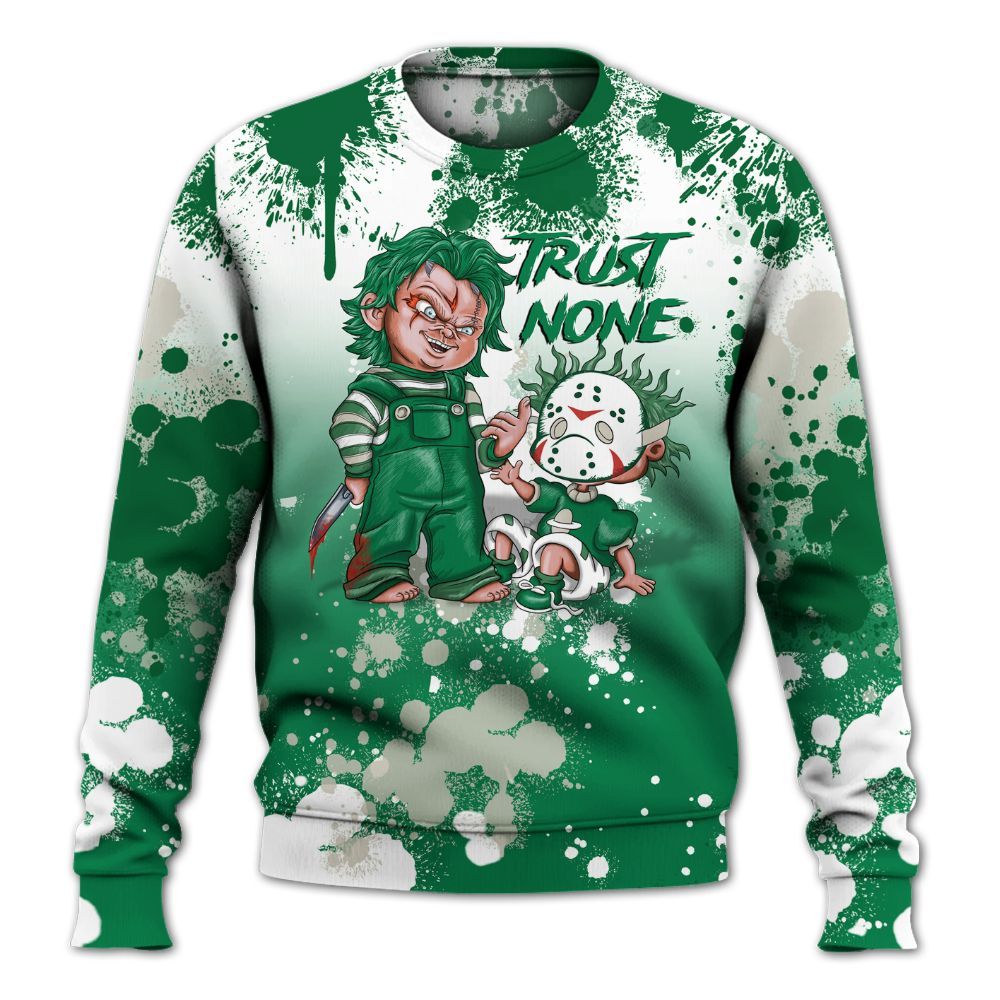 Sweatshirt To Match Lucky Green 2s - Trust No One Scary All Over Print